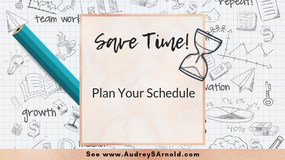 Save Time Tip #17: Plan Your Schedule