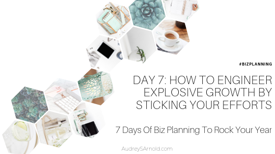 Biz Planning Day 7: How To Engineer Explosive Growth By Stacking Your Efforts