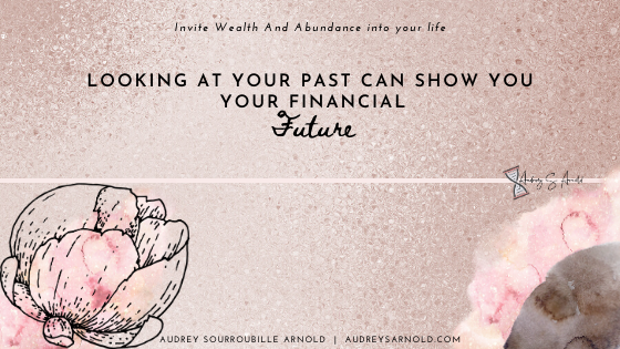 Looking at Your Past Can Show You Your Financial Future