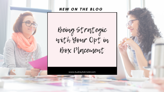Being Strategic with Your Opt in Box Placement