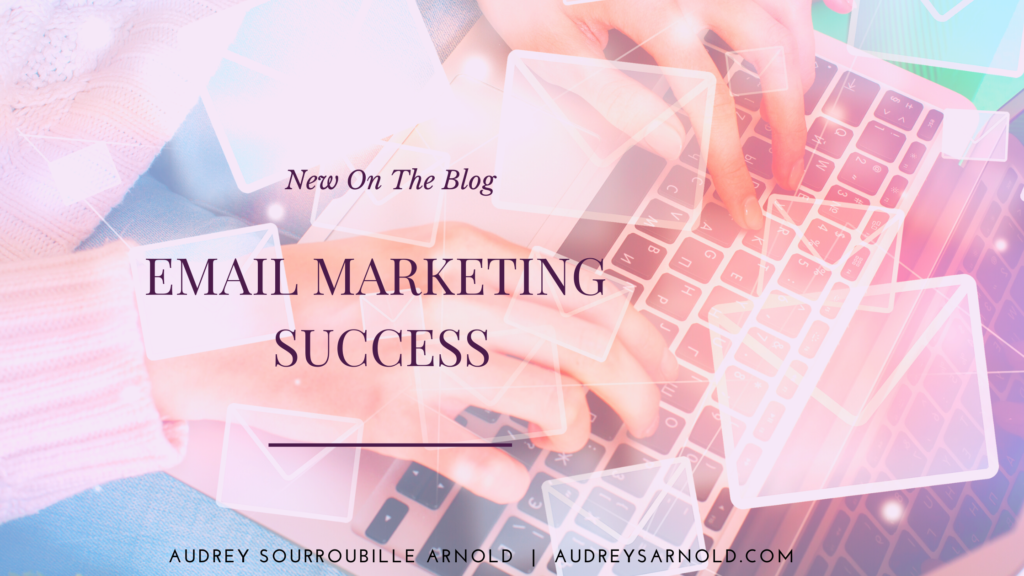 Email Marketing Success Audrey S Arnold