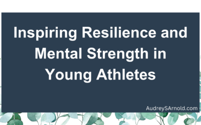 Inspiring Resilience and Mental Strength in Young Athletes