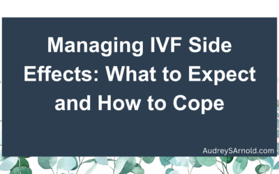 Managing IVF Side Effects: What to Expect and How to Cope