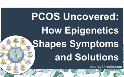 PCOS Uncovered: How Epigenetics Shapes Symptoms and Solutions